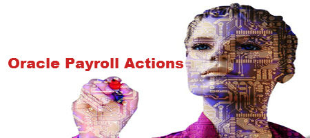 Oracle Payroll Actions