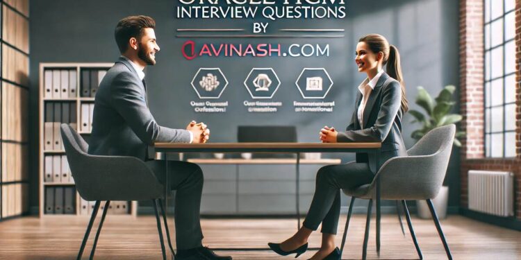 Oracle HCM Interview Questions