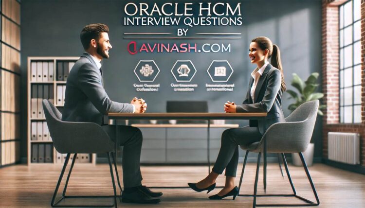 Oracle HCM Interview Questions